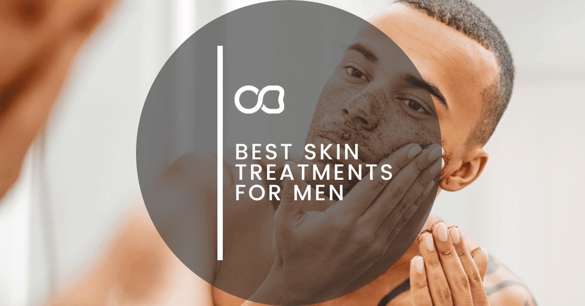 Best Skin Treatments For Men - 34