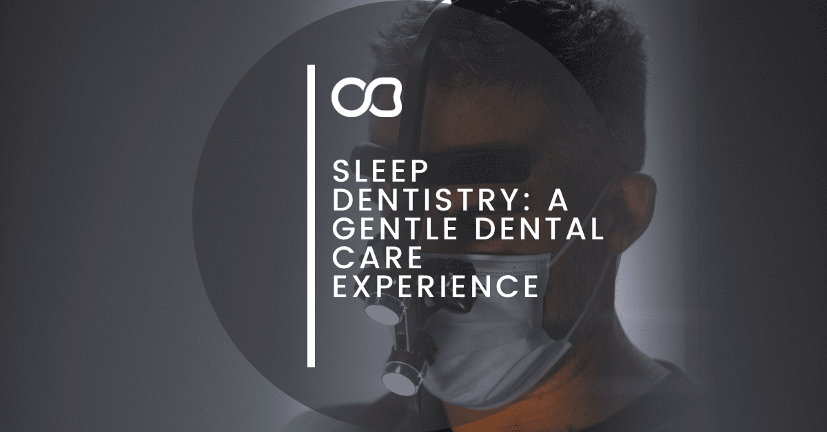 Sleep Dentistry: A Gentle Dental Care Experience - 21